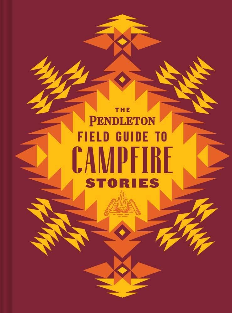 Pendleton Field Guide to Campfire Stories