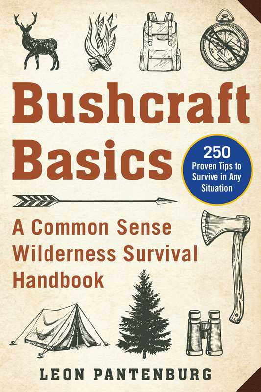 Bushcraft Basics by Leon Pantenburg: Paperback; 192 pages / English