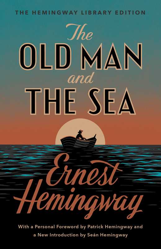 Old Man and the Sea by Ernest   Hemingway