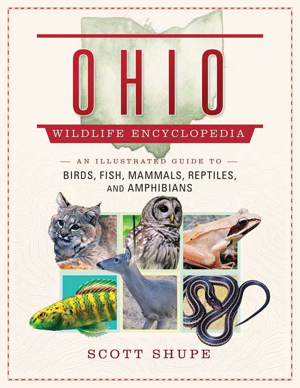 Ohio Wildlife Encyclopedia by Scott Shupe: Paper Over Board; 256 pages / English