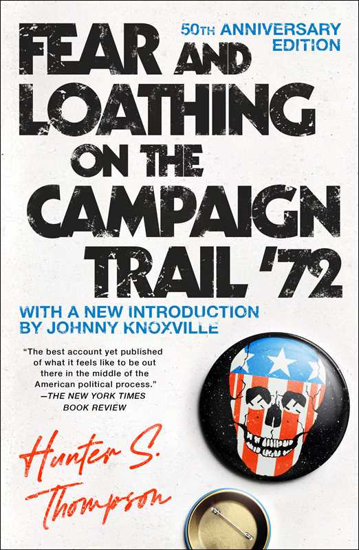 Fear and Loathing on the Campaign Trail '72 by Hunter S. Thompson: Paperback; 512 pages / English