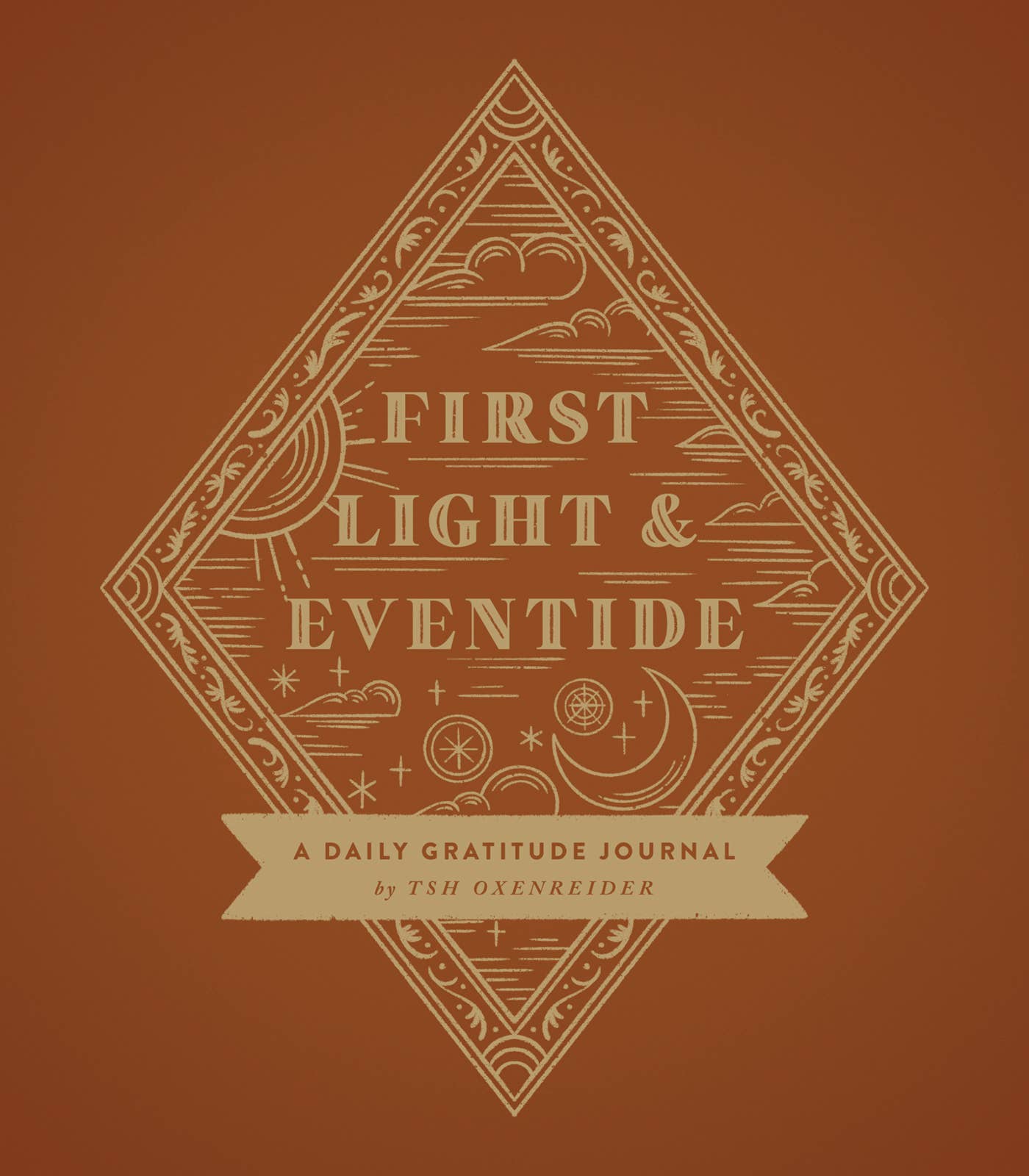First Light & Eventide: Hardcover / English