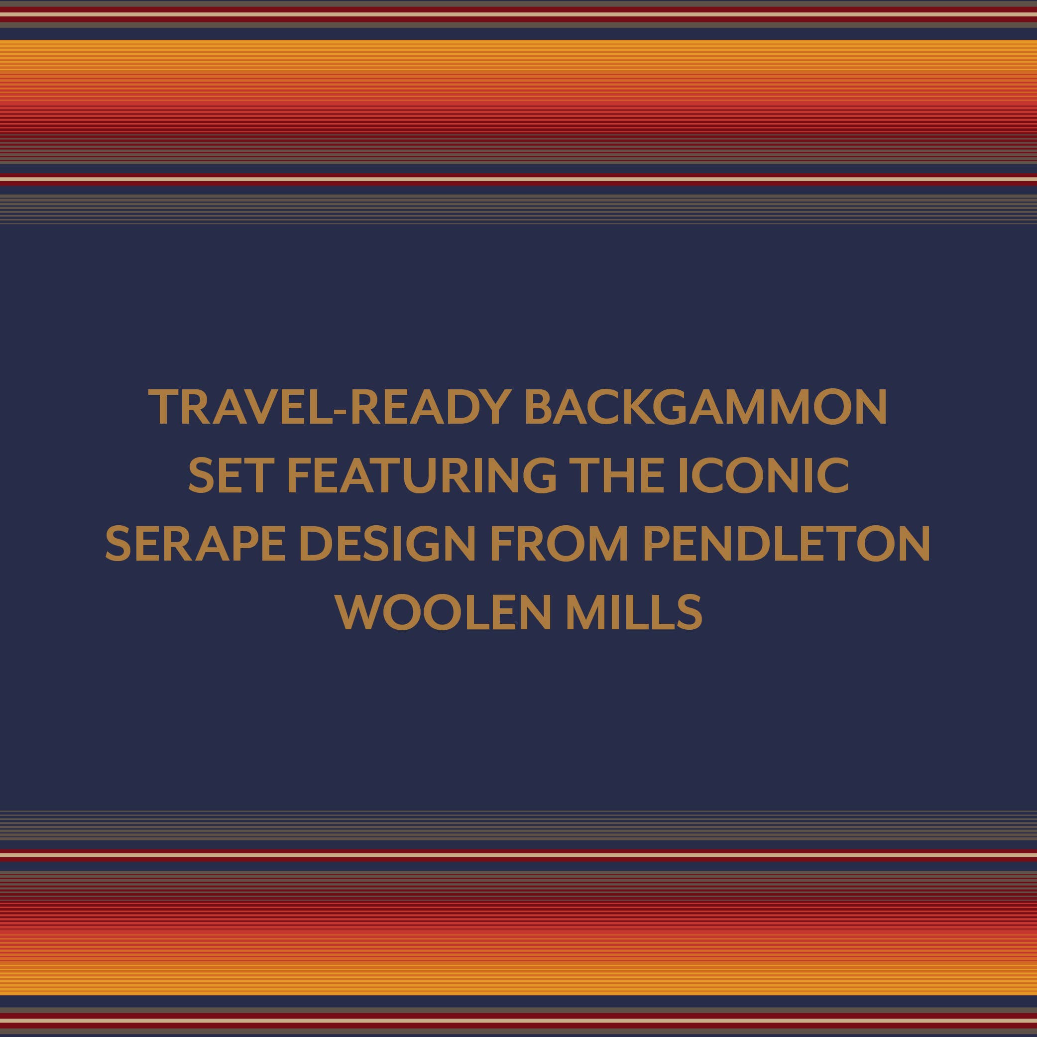 Pendleton Serape Pattern Backgammon