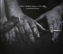 Akron's Rubber Industry 1976-1987: A Personal Journey