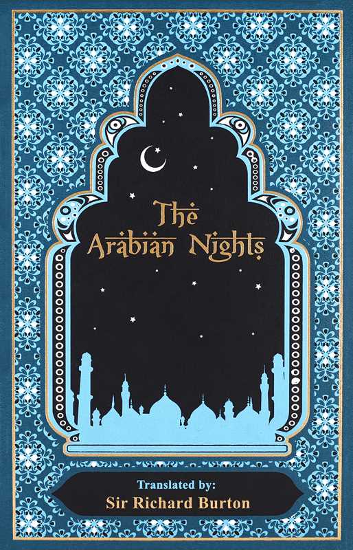 Arabian Nights by Sir Richard Burton: Embossed Leather; 750 pages / English